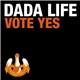 Dada Life - Vote Yes