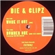 Die & Clipz - Work It Out (Dub) / Number One (Roni Size Remix)