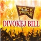 Divokej Bill - Rock For People