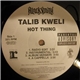 Talib Kweli - Hot Thing / Say Something