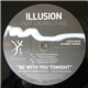 Illusion Feat. Laura Louise - Be With You Tonight