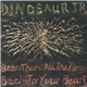 Dinosaur Jr - Been There All The Time / Back To Your Heart