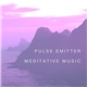 Pulse Emitter - Meditative Music