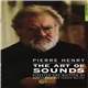 Pierre Henry - The Art Of Sounds