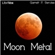 Garrett P. Serviss - Moon Metal