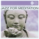 Various - Jazz For Meditation